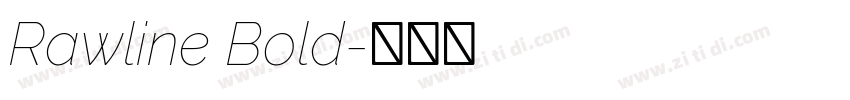 Rawline Bold字体转换 Rawline Bold字体转换